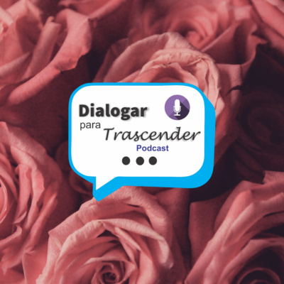 Dialogar para Trascender