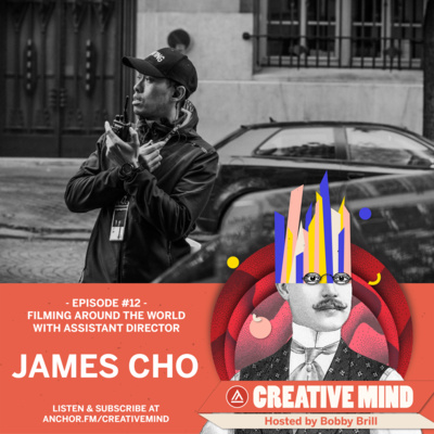 Assistant Director James Cho - Creative Mind