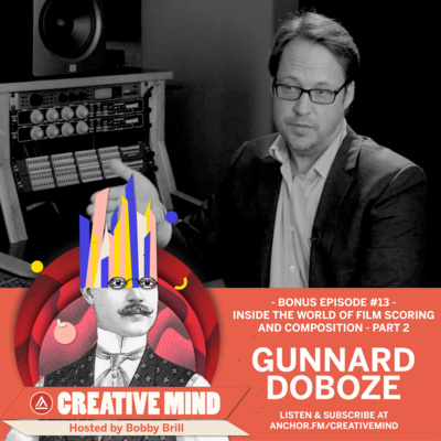 Gunnard Doboze - Film Composer - Bonus Episode Part 2