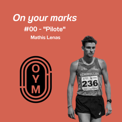 #00 - Mathis Lenas : "Pilote" 