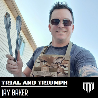 Trial and Triumph - Episode 11. Jay Baker.