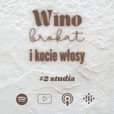 STUDIA czyli nic na siłę | Podcast #2