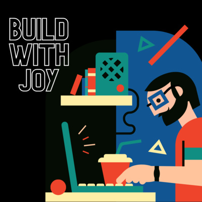 Welcome to Build with Joy