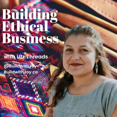 2. Building Ethical Businesses with Utz Threads