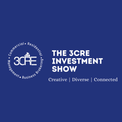 3CRE Investment Show Episode 1 : The 3CRE Story episode artwork