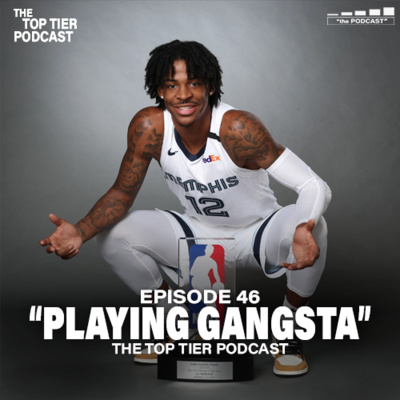 Episode #46 | "Playing Gangsta"