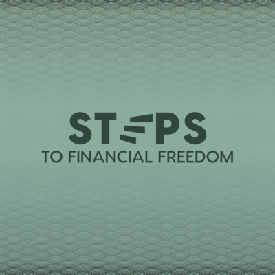 Steps to Financial Freedom: Have a Plan