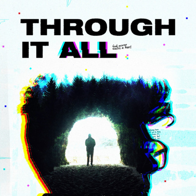 Through It All: There's Purpose in Your Pain