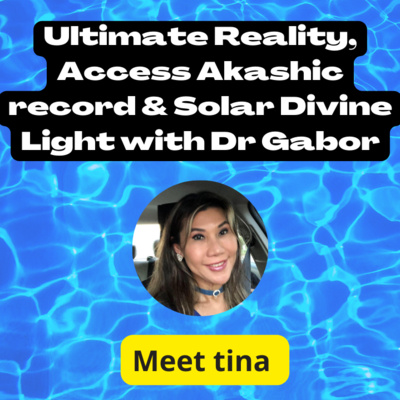 # 7 Ultimate Reality, Access Akashic record & Solar Divine Light with Dr Gabor 