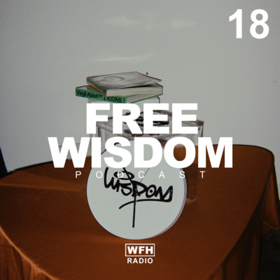 WISDOM PODCAST 18 — KEI HENDERSON