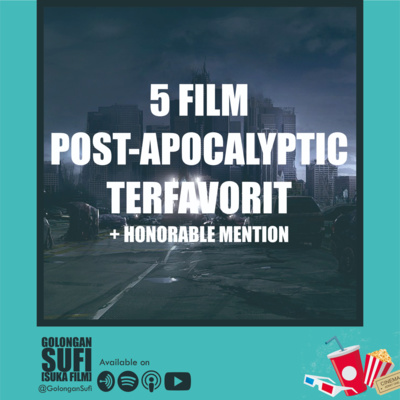 5 Film Post-Apocalyptic Terfavorit + Honorable Mention