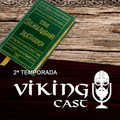 VIKING CAST - 2ª TEMPORADA: CAPÍTULO VI, SILMARILLION