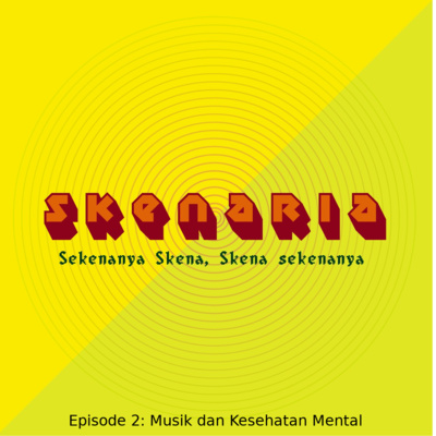 Episode 2: Musik dan Kesehatan Mental