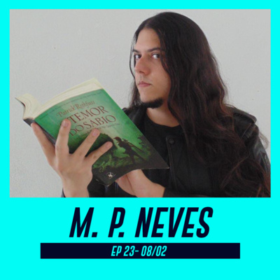 M. P. NEVES | Autor de fantasia, com predileção pela fantasia sombria - Pod Ler e Escrever - #23 episode artwork