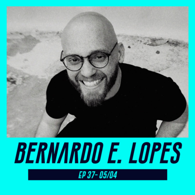 BERNARDO E. LOPES | Autor e Presidente da Academia de Ciências e Letras de Sabará - Pod Ler e Escrever #37 episode artwork