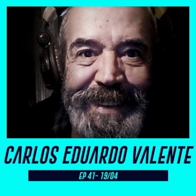CARLOS EDUARDO VALENTE | Narrador de audiolivros, poemas e contos - Pod Ler e Escrever #41 episode artwork