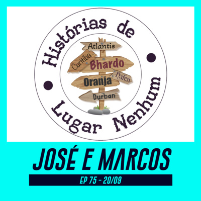 JOSÉ E MARCOS | Autores na revista literárias "Histórias de Lugar Nenhum" - Por Ler e Escrever #75 episode artwork