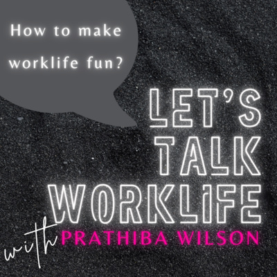 Let\'s Talk Worklife
