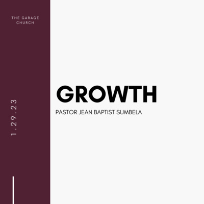 "Growth" with Pastor Sumbela episode artwork
