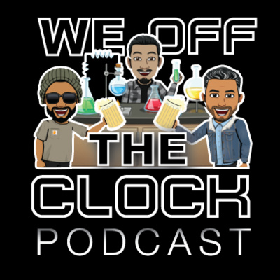 We Off the Clock