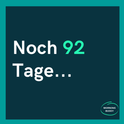 ⏳ Noch 92 Tage...mach was draus!
