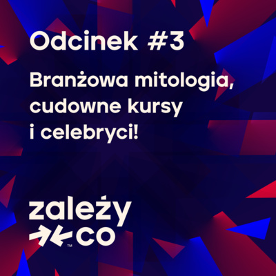 Zależy, co?