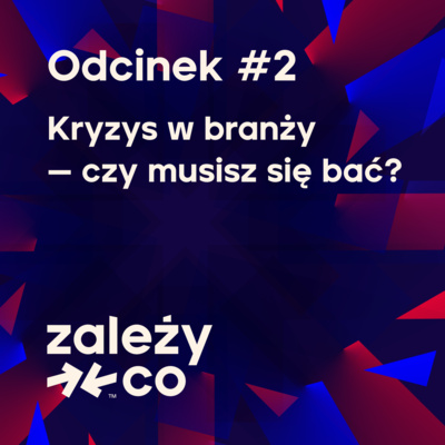 Zależy, co?