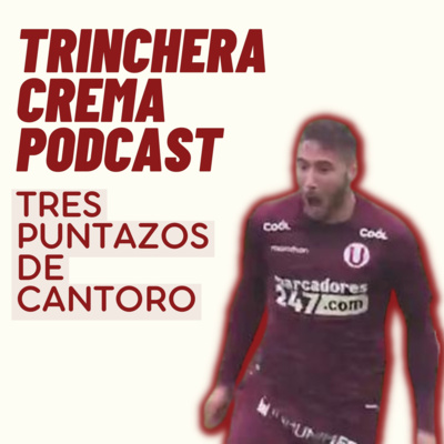 Trinchera Crema Podcast