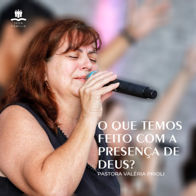 Igreja 100% Família - Limeira/SP