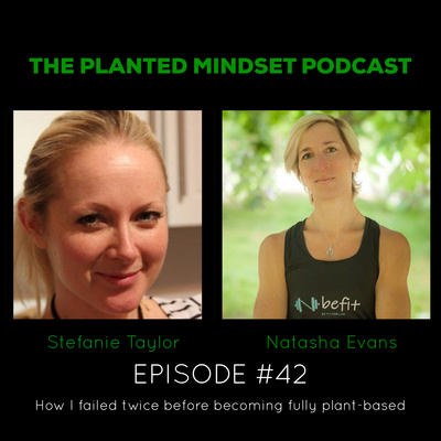 Episode 42: Stefanie Taylor from ZestForever opens up on how she failed twice before becoming fully plant-based