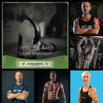 Episode 46: How to overcome obstacles, transform your body and your life by changing your mindset with SPR's Scott Harrison