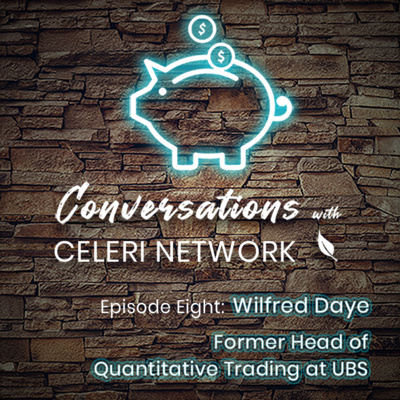 Ep 8: Wilfred Daye, Former Head of Quantitative Trading in UBS Shared Experience at Lehman Brothers