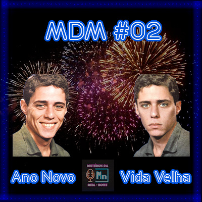 MN #02 - Ano Novo/Vida Velha