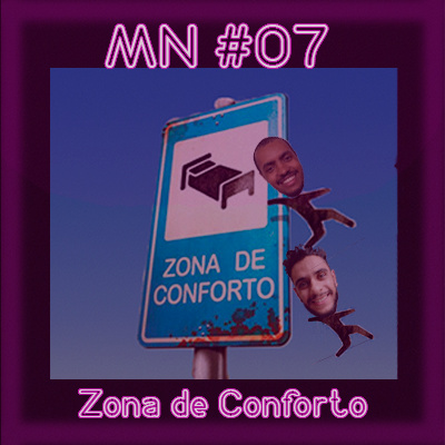 MN #07 - Zona de Conforto