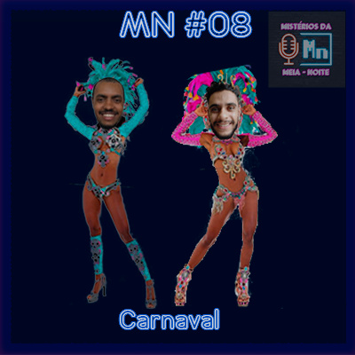 MN #08 - Carnaval