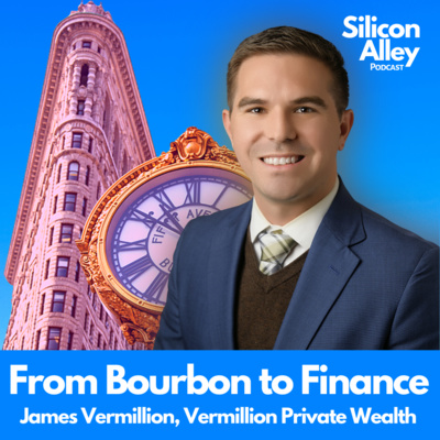 From Bourbon to Finance, How to Find a Financial Advisor You Can Trust | James Vermillion