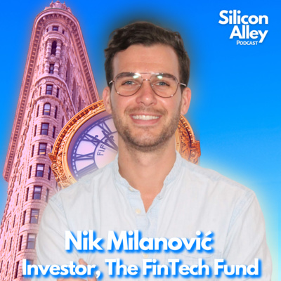 99. Nik Milanović: Building a Global FinTech Community & Venture Fund | This Week in FinTech