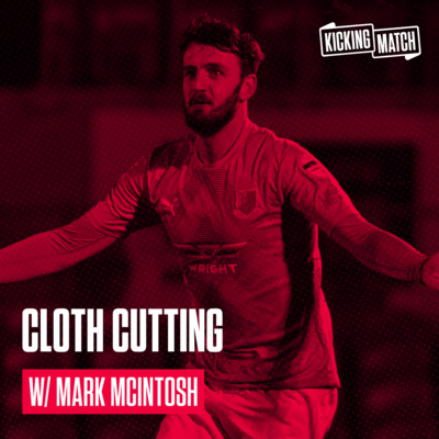 Kicking Match: An Irish League Podcast