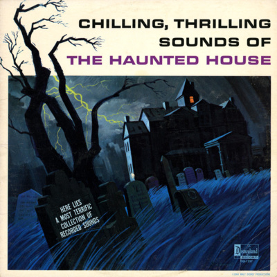 Chilling, Thrilling Sounds of the Haunted House