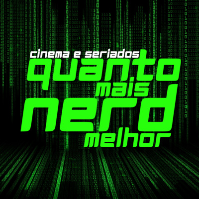 13: Matrix Resurrections | Quanto Mais Nerd Melhor episode artwork