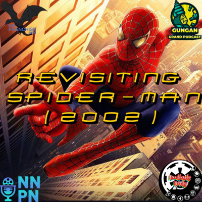 Revisiting Spider-Man (2002)- Ep 11 episode artwork