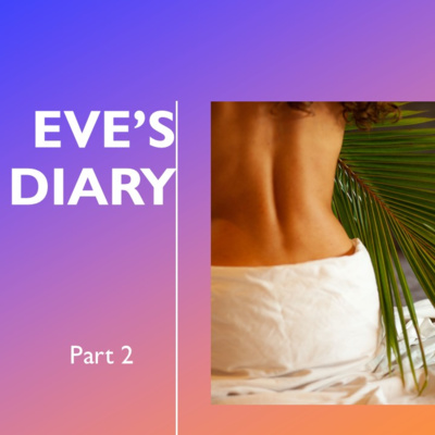 It's time to sleep and I have more of Eve's diary to share It's time to sleep and I have more of Eve's diary to share