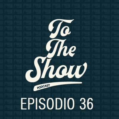 036 - ¿Qué caraj* es statcast y la sabermetría? - To The Show Podcast - Ft. Fernando Crema episode artwork
