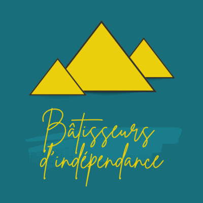 Bâtisseurs d\'indépendance