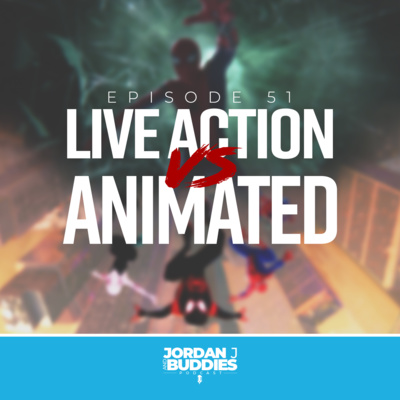 Live Action Vs. Animated