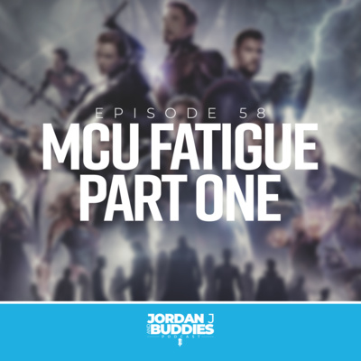 MCU Fatigue Part One