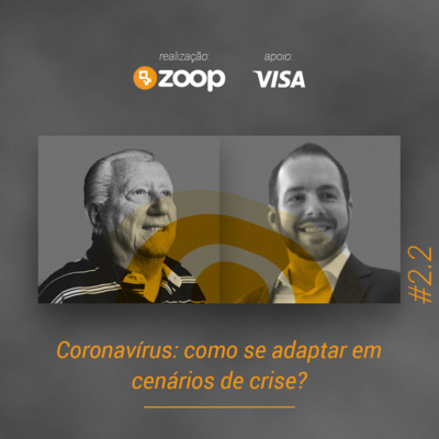 #2.2 Coronavírus: como se adaptar em cenários de crise?