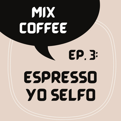 Espresso Yo Selfo episode artwork