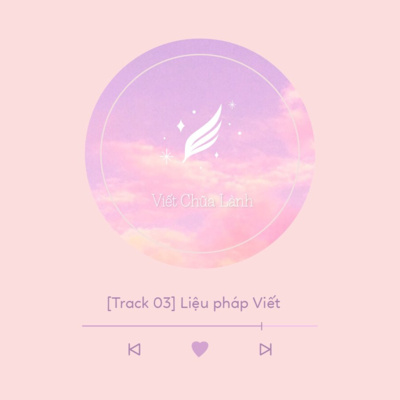 [Liệu pháp viết] Tình yêu của bạn đặt ở đâu