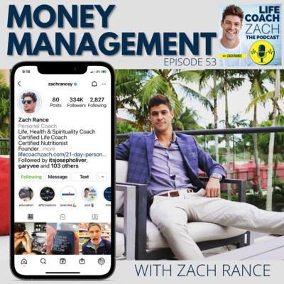E:53 MONEY MANAGEMENT WITH ZACH RANCE